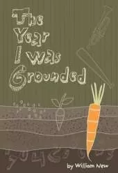 The Year I was Grounded