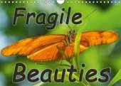 Fragile Beauties - Exotic Butterflies 2018: Spellbinding Photos of Various Exotic Butterflies in Their Natural Habitat.