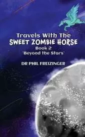 Travels with the Sweet Zombie Horse: 'Beyond The Stars'