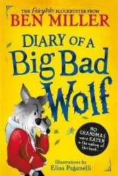 Diary of a Big Bad Wolf: Your favourite fairytales from a BIG BAD point of view!