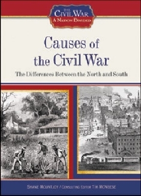 Causes of the Civil War: The Differences Between the North and South