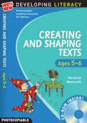 Creating and Shaping Texts: Ages 5-6