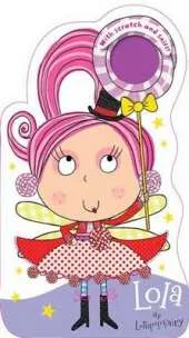 Lola the Lollipop Fairy with Scratch and Sniff!