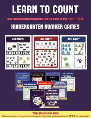 Kindergarten Number Games (Learn to Count for Preschoolers): A Full-Color Counting Workbook for Preschool/Kindergarten Children.