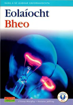 Eolaiocht Bheo - 6th Class Pupil's Book