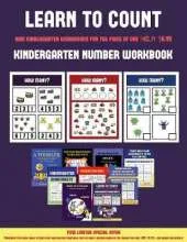 Kindergarten Number Workbook (Learn to Count for Preschoolers): A Full-Color Counting Workbook for Preschool/Kindergarten Children.