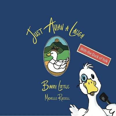 Just Avian a Laugh: How did the Duck of Yolk loose ten thousand hens?