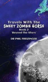 Travels with the Sweet Zombie Horse: 'Beyond The Stars'