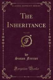 The Inheritance, Vol. 2 of 3 (Classic Reprint)