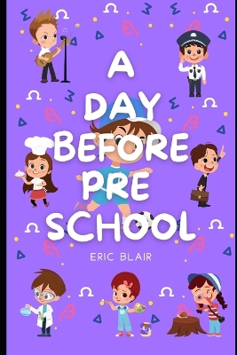 A Day Before Preschool