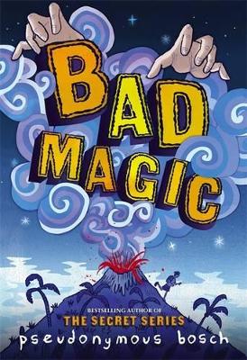 Bad Magic