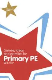 Classroom Gems: Games, Ideas and Activities for Primary PE