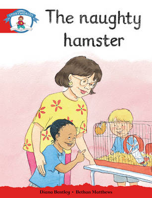 Storyworlds Reception/P1 Stage 1, Our World, the Naughty Hamster (6 Pack)