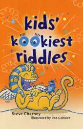 Kids' Kookiest Riddles