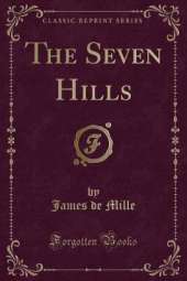 The Seven Hills (Classic Reprint)