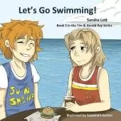Let's Go Swimming: A Tim & Gerald Ray Christian Book