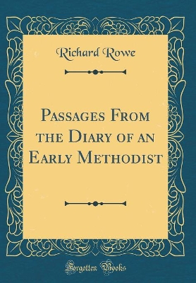 Passages From the Diary of an Early Methodist (Classic Reprint)
