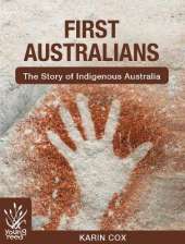 First Australians: The Story of Indigenous Australia