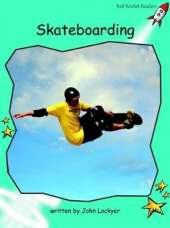 Red Rocket Readers: Fluency Level 2 Non-Fiction Set B: Skateboarding (Reading Level 17/F&P Level J)
