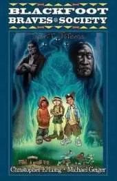 Blackfoot Braves Society Book 1: Spirit Totems