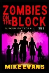 Zombies on The Block: Survival isn't for All