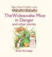 The Wideawake Mice in Danger and Other Stories