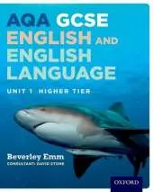 AQA Unit 1 GCSE English & English Language Higher Tier Student Book