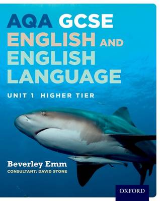 AQA Unit 1 GCSE English & English Language Higher Tier Student Book
