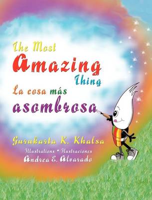 The Most Amazing Thing * La Cosa Mas Asombrosa