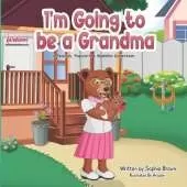 I'm Going to Be a Grandma