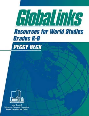 GlobaLinks: Resources for World Studies, Grades K-8