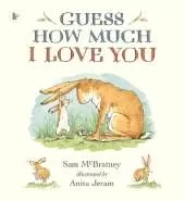 Guess How Much I Love You: Beloved classic bestselling picture book about love between a parent and child – the perfect Father's Day gift!