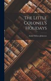 The Little Colonel's Holidays