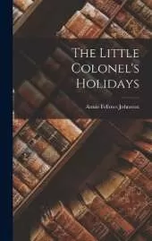 The Little Colonel's Holidays