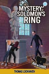 The Mystery of Solomon's Ring (Book 2): Ava & Carol Detective Agency