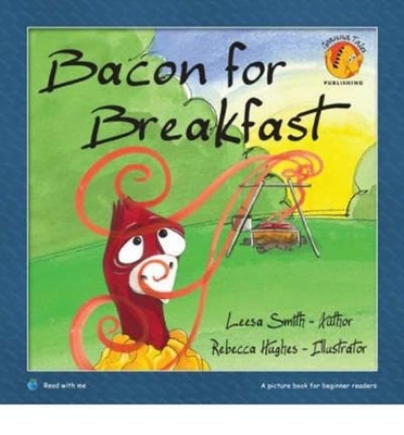 Bacon For Breakfast: Billy and the Bush Gang Book 2