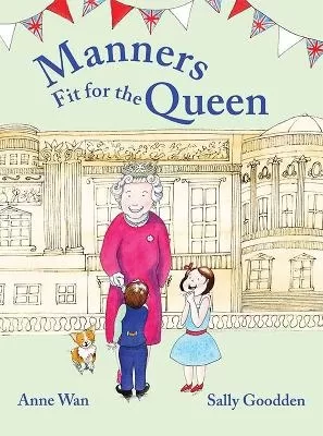 Manners Fit for the Queen