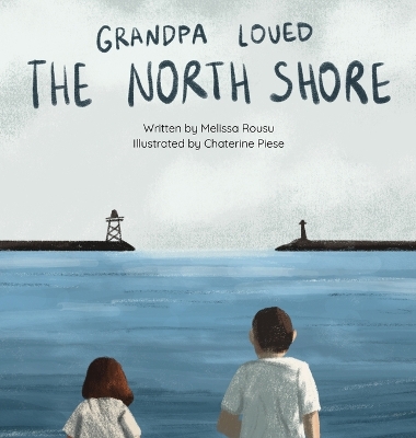 Grandpa Loved the North Shore