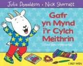 Gafr yn Mynd i'r Cylch Meithrin / Goat Goes to Playgroup: Goat Goes to Playgroup