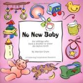 No New Baby: for Siblings Who Have a Brother or Sister Die before Birth