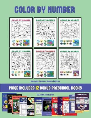 Preschool Color by Number Practice (Color by Number): 20 printable color by number worksheets for preschool/kindergarten children. The price of this book includes 12 printable PDF kindergarten/preschool workbooks