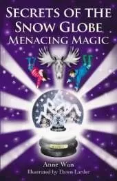 Secrets the Snow Globe: Menacing Magic