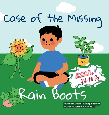 Case Of The Missing Rain Boots: A sweet, playful mystery picture book that nurtures logical thinking, teamwork, and the joy of solving problems