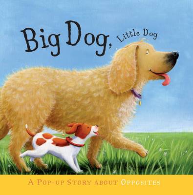 Big Dog, Little Dog: Pop-up Stories