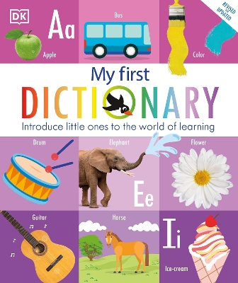 My First Dictionary: Introduce Little Ones to the World of Learning