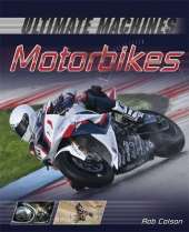 Ultimate Machines: Motorbikes