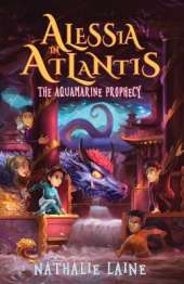 Alessia in Atlantis: The Aquamarine Prophecy
