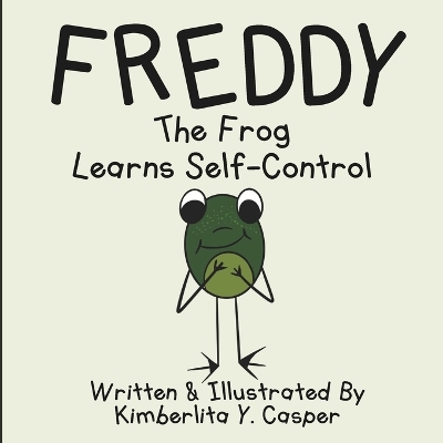 Freddy The Frog Learns Self-Control