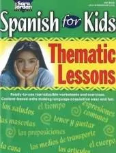 Spanish for Kids: Thematic Lessons Resource Book