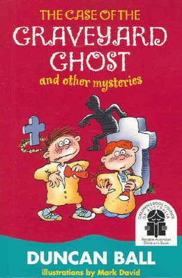 The Case Of The Graveyard Ghost And Other Mysteries